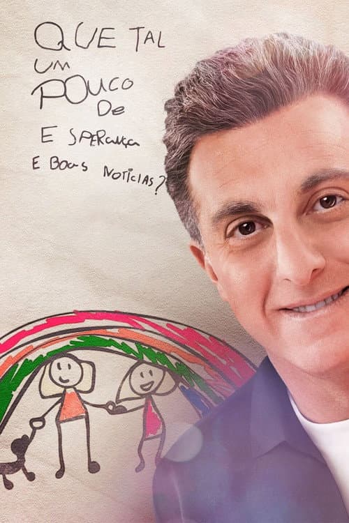Que Tal Um Pouco de Esperança e Boas Notícias? Season 1 poster