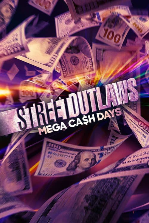 Street Outlaws: Mega Cash Days Season 1 poster