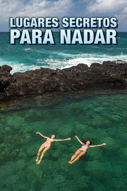 Top Secret Swimming Holes Season 1 poster