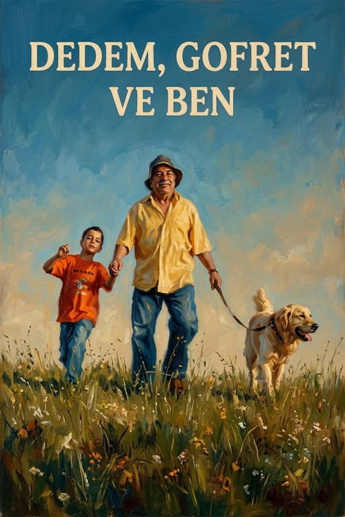 Dedem, Gofret ve Ben Season 1 poster
