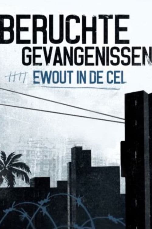 Beruchte Gevangenissen: Ewout in de Cel Season 1 poster