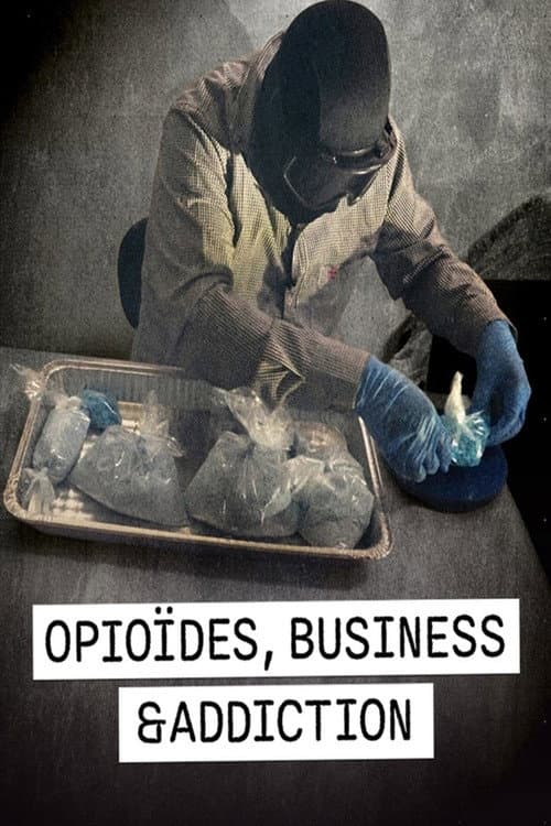 Opioïdes, business et addiction Season 1 poster