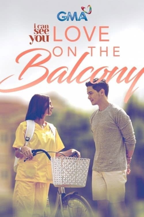 I Can See You Love on the Balcony poster