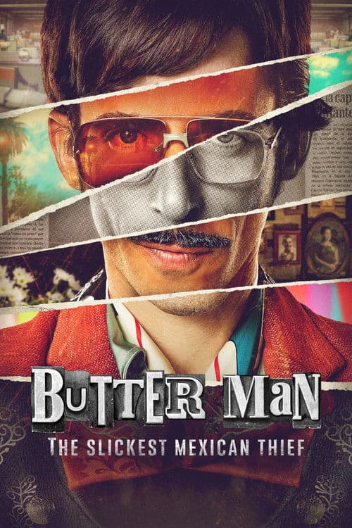 Butter Man: The Slickest Mexican Thief Season 1 poster