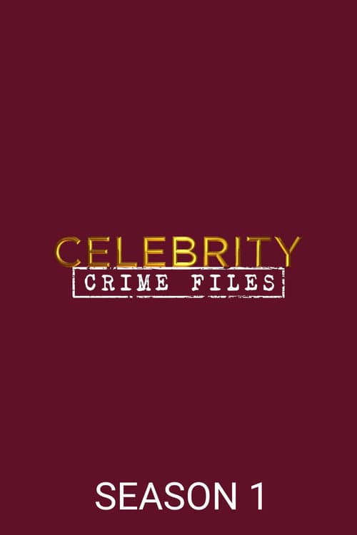 Celebrity Crime Files Season 1 poster