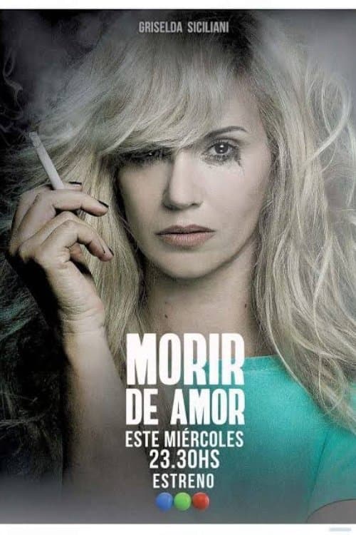 Morir de Amor Season 1 poster