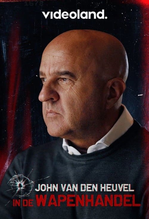 John van den Heuvel in de Wapenhandel Season 1 poster