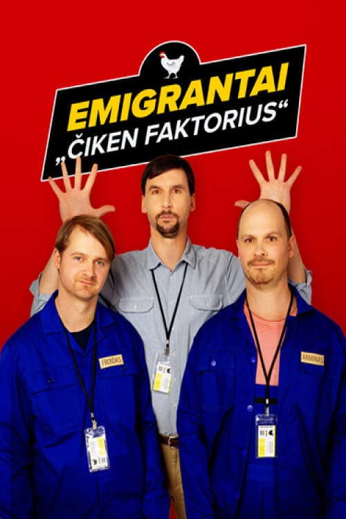 Emigrantai. Čiken faktorius Season 1 poster