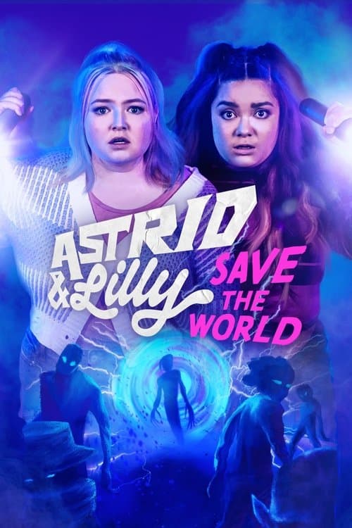 Astrid & Lilly Save the World Season 1 poster