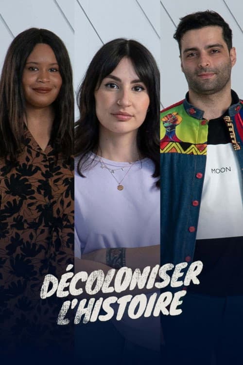 Décoloniser l’histoire Season 1 poster
