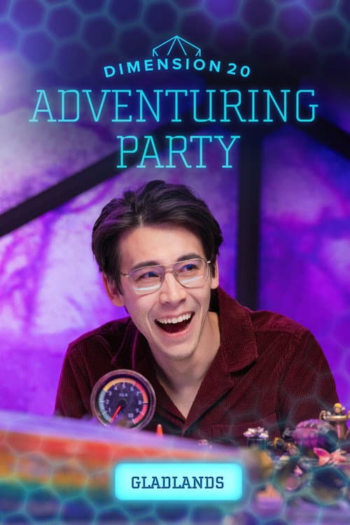 Dimension 20's Adventuring Party All About "Gladlands" poster