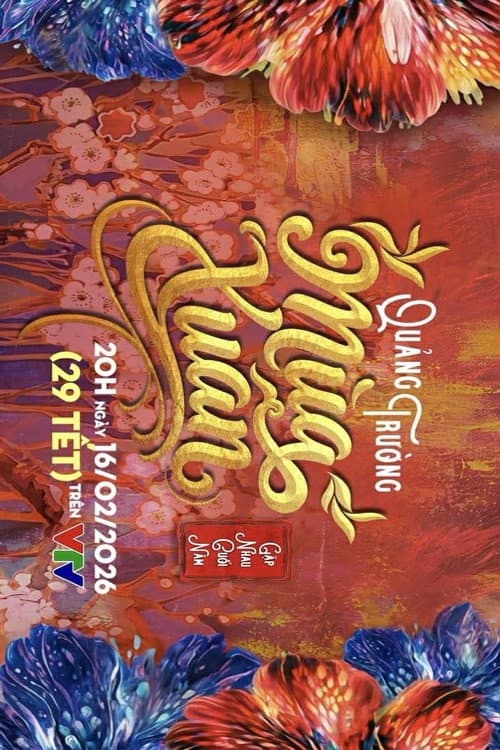 Gặp nhau cuối năm Tết Bính Ngọ 2026: Quảng Trường Mùa Xuân poster