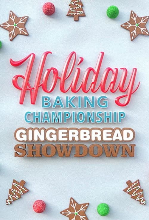 Holiday Baking Championship: Gingerbread Showdown Season 2 poster
