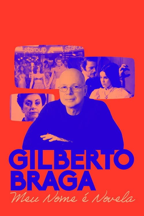 Gilberto Braga: Meu Nome é Novela Season 1 poster
