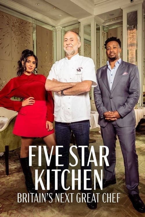 Five Star Kitchen: Britain's Next Great Chef Season 1 poster