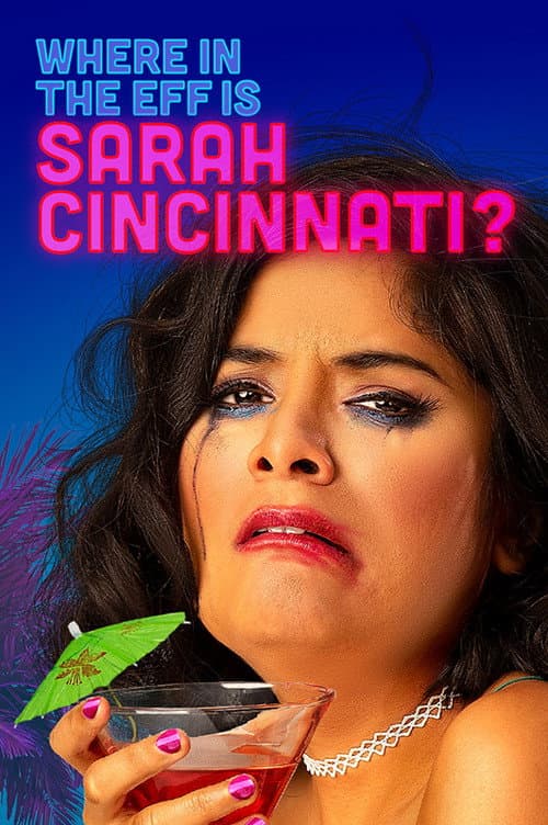 Where in the Eff is Sarah Cincinnati? Season 1 poster