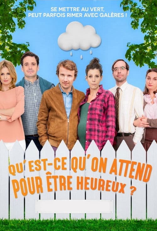 Qu'est-ce qu'on attend pour être heureux ? Season 1 poster