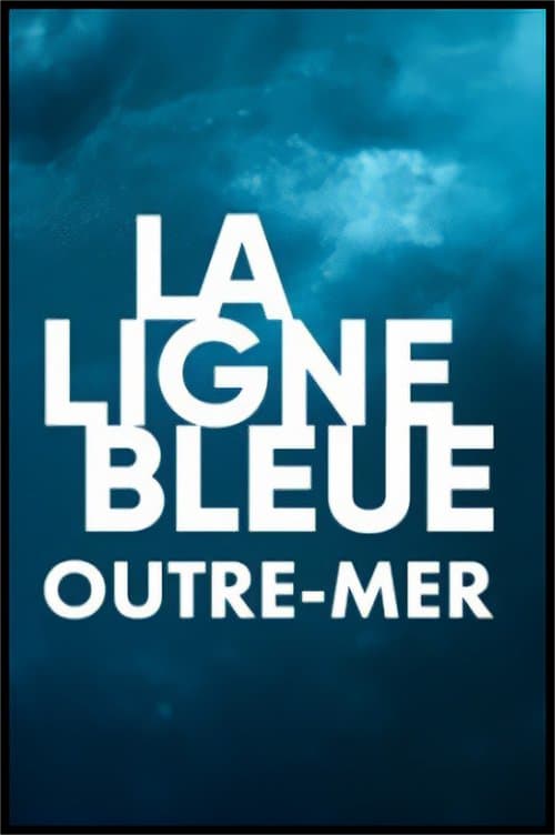 La ligne bleue Outre-mer Season 2 poster