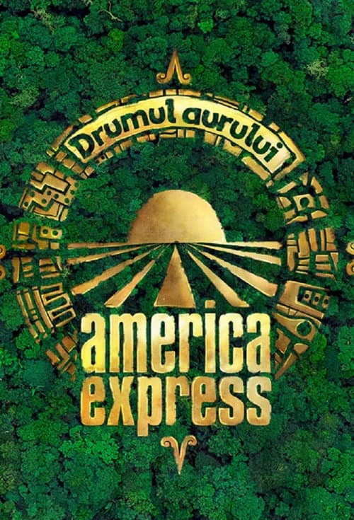 America Express Season 1 - Drumul Aurului poster