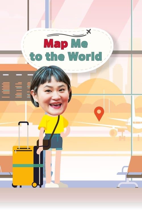 Map Me to The World Season 1 poster