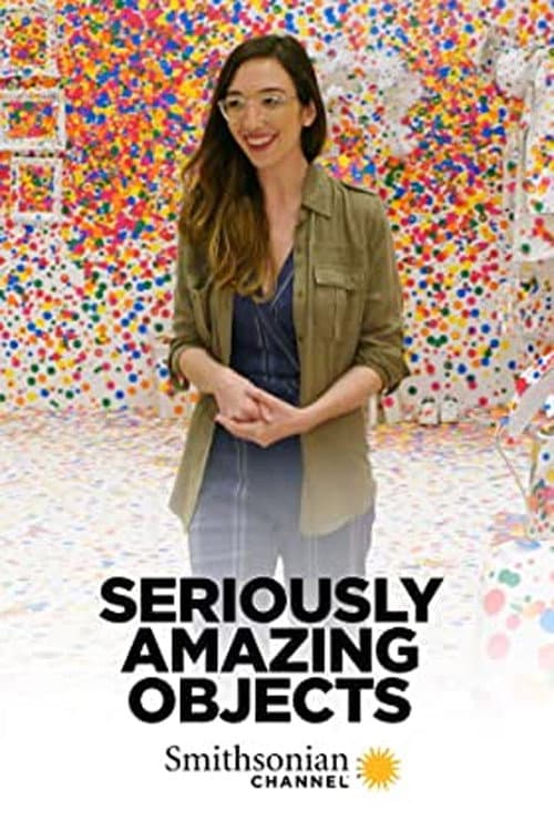 Seriously Amazing Objects Season 1 poster