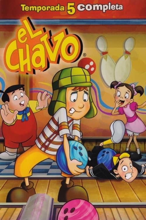 El Chavo: The Animated Series Season 5 poster