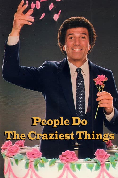 People Do The Craziest Things Season 1 poster