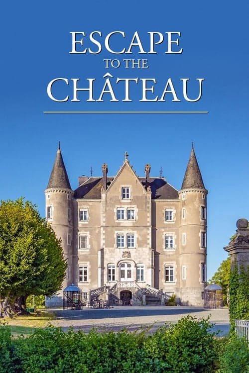 Escape to the Chateau Season 7 poster