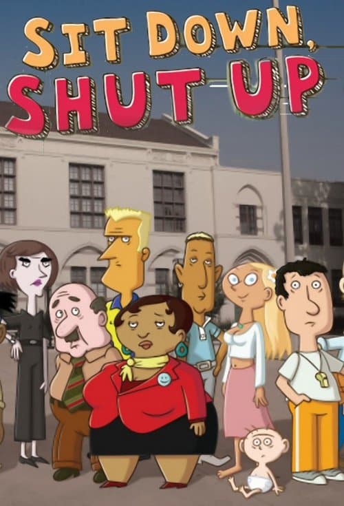 Sit Down Shut Up Season 1 poster