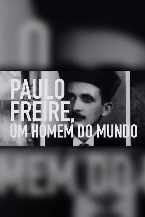 Paulo Freire: Um Homem do Mundo Season 1 poster