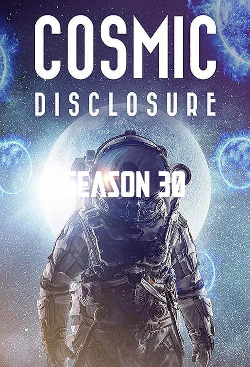Cosmic Disclosure Cosmic Disclosure 30 poster