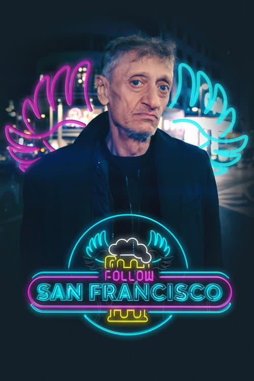 Follow San Francisco Season 1 poster