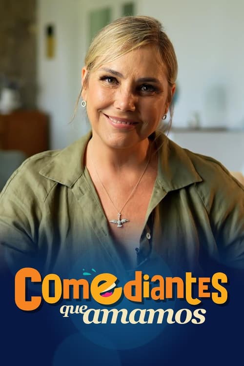Comediantes que Amamos Season 1 poster