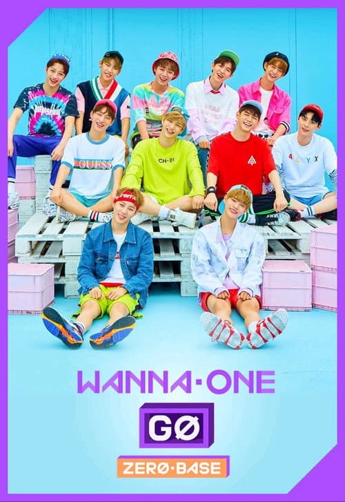Wanna One Go Wanna One Go: Zero Base poster