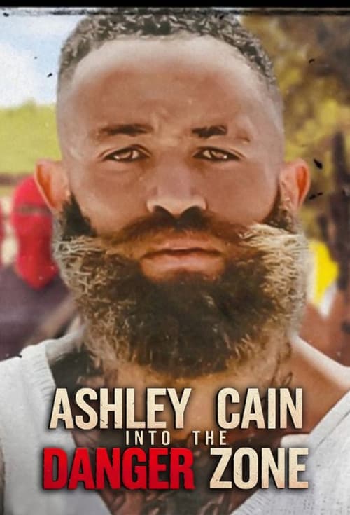 Ashley Cain: Into the Danger Zone Series 1 poster