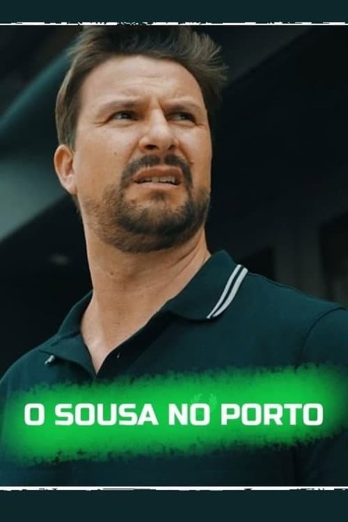 O Sousa no Porto Season 1 poster