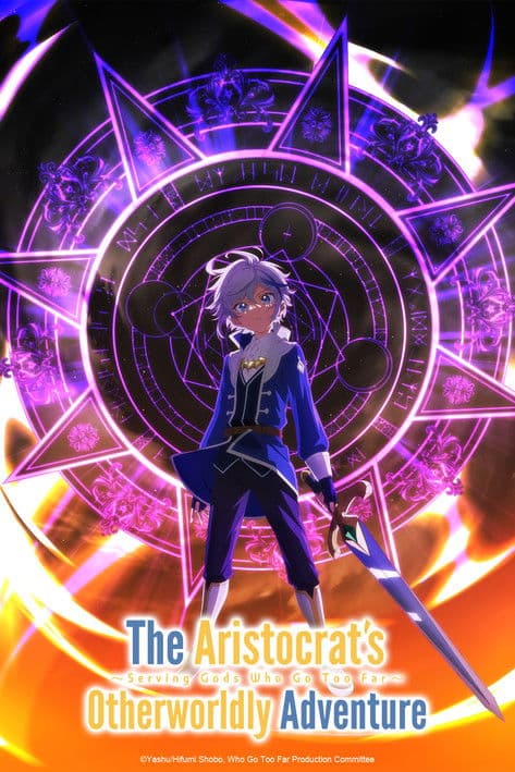 The Aristocrat's Otherworldly Adventure: Serving Gods Who Go Too Far Season 1 poster