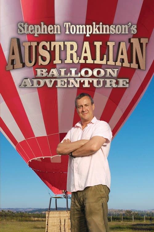 Stephen Tompkinson's Australian Balloon Adventure Season 1 poster
