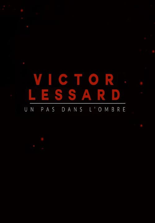 Victor Lessard : Un pas dans l'ombre Season 1 poster