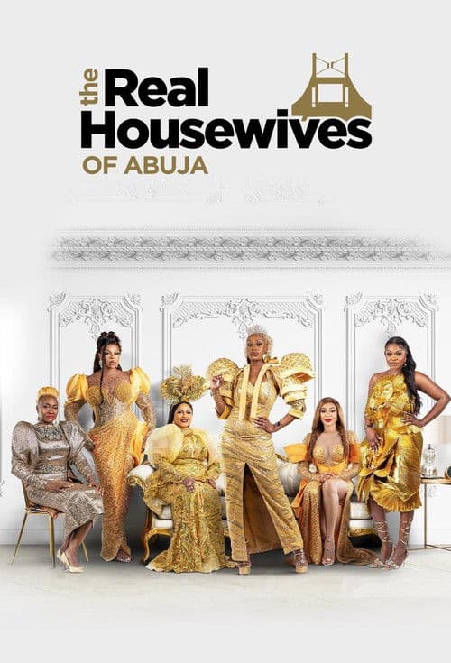 The Real Housewives of Abuja Season 1 poster
