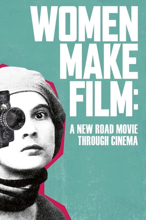 Women Make Film: A New Road Movie Through Cinema Season 1 poster