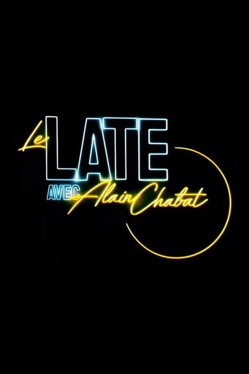 Le Late avec Alain Chabat Season 1 poster