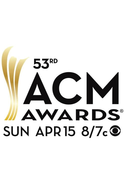 Academy of Country Music Awards 53rd ACM Awards poster