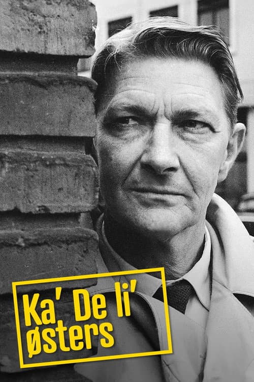 Ka' De li' østers Ka´ De li´ østers poster