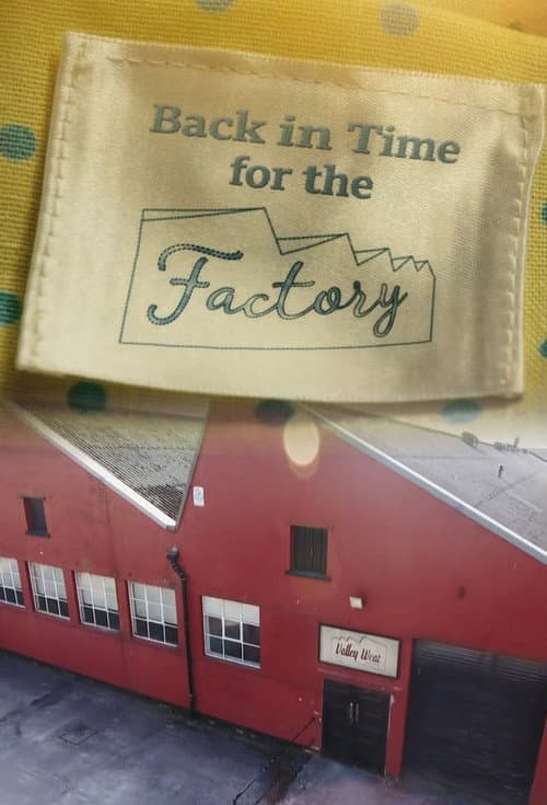Back in Time for the Factory Season 1 poster