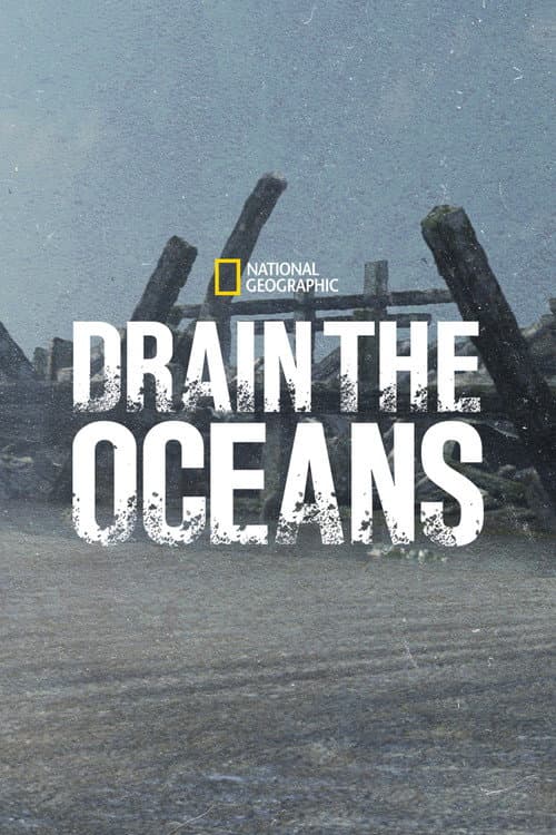 Drain the Oceans Season 4 poster