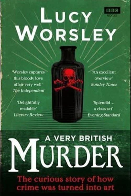 A Very British Murder with Lucy Worsley Season 1 poster