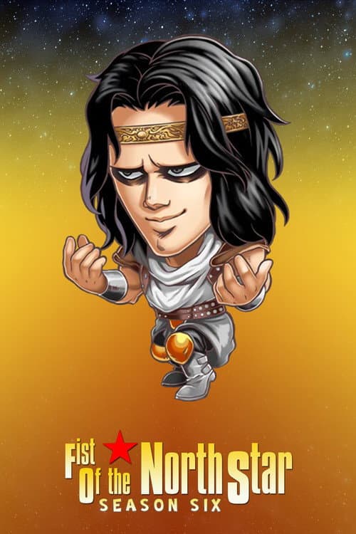 Fist of the North Star Season 6 poster