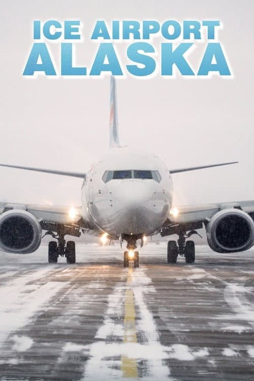 Ice Airport Alaska Season 2 poster