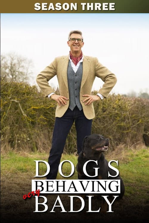Dogs Behaving (Very) Badly Series 3 poster